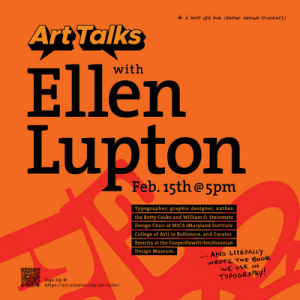 Ellen Lupton – typographer, graphic designer, author, and Curator at the Cooper-Hewitt/Smithsonian Design Museum.